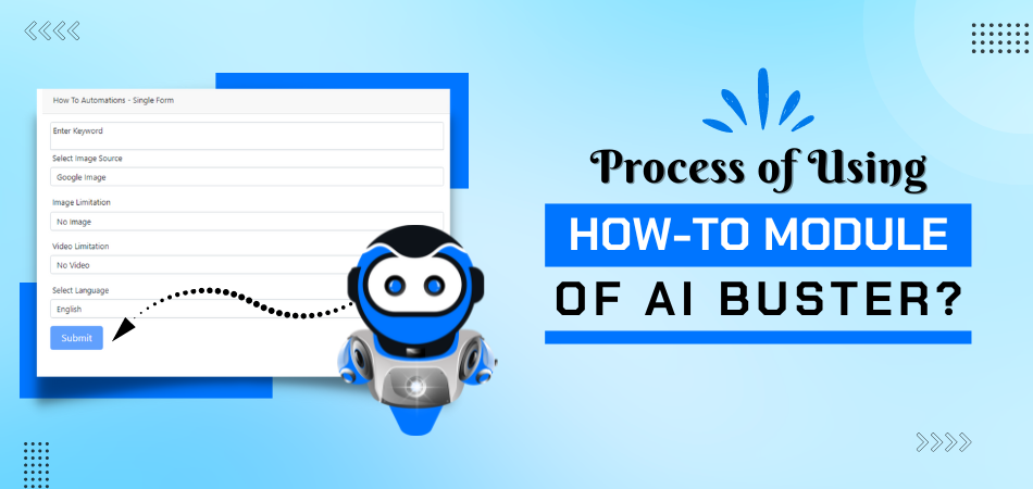 A Comprehensive Guide to Utilizing the AI Buster “How-to Module”
