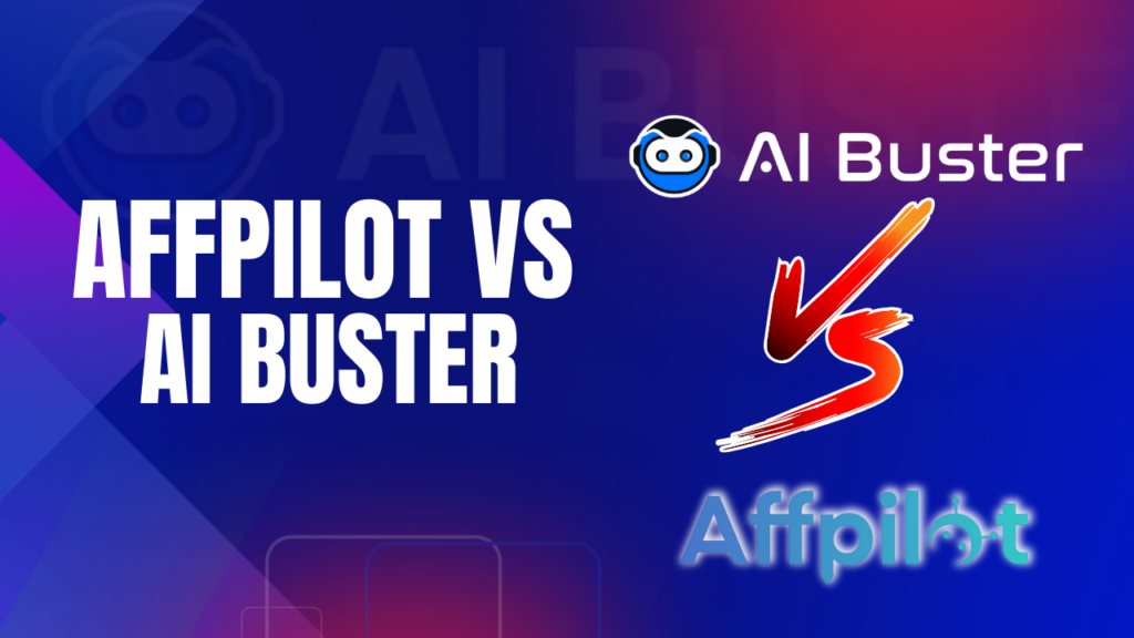 Affpilot Vs AI Buster