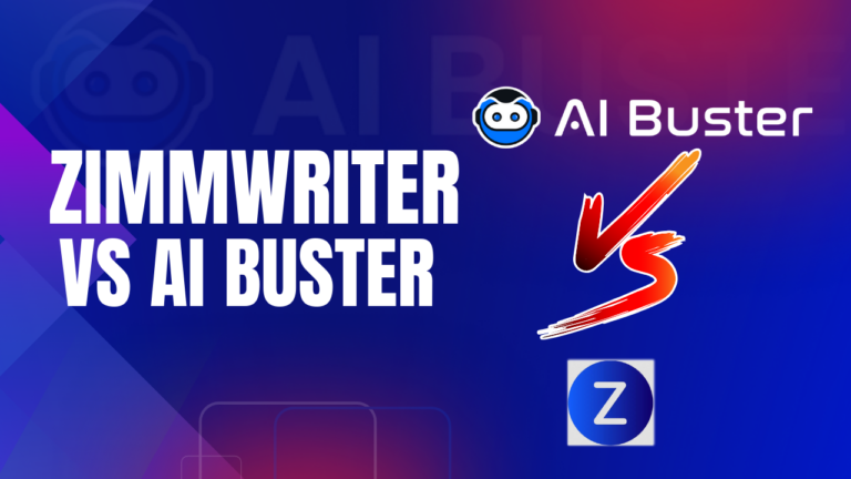 ZimmWriter Vs AI Buster: A Full Side-by-Side Comparison In 2024