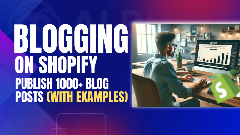 Blogging on Shopify: How To Publish 1000+ Blog Posts (With Examples)